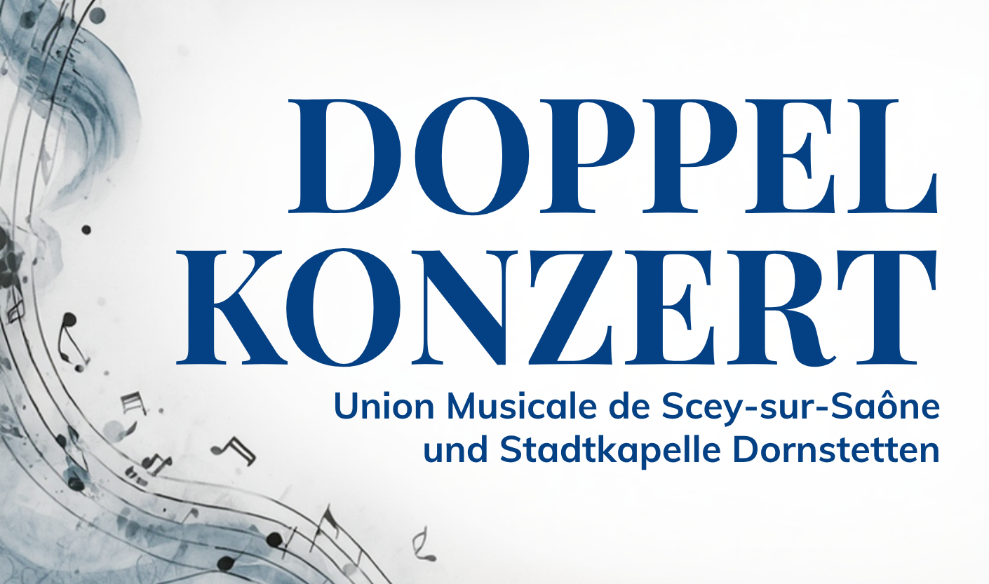 Doppelkonzert mit der Union Musicale de Scey-sur-Saône